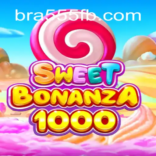 Explorando o Mundo Empolgante de SweetBonanza1000 e 555FB.COM